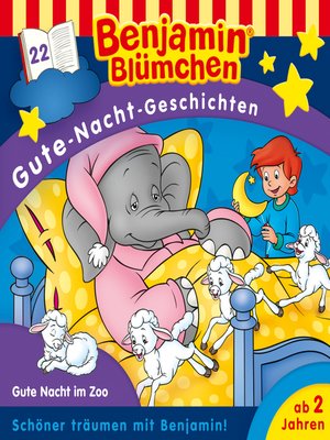 cover image of Benjamin Blümchen, Gute-Nacht-Geschichten, Folge 22